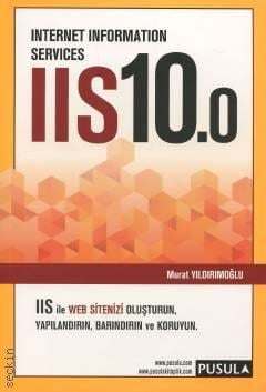 Internet Information Services IIS10.0 Murat Yıldırımoğlu  - Kitap