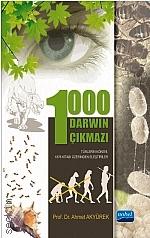 1000 Darwin Çıkmazı The Origin of Species Ahmet Akyürek  - Kitap