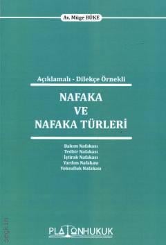 Açıklamalı – Dilekçe Örnekli Nafaka ve Nafaka Türleri Müge Büke  - Kitap