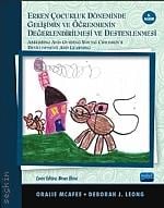 Erken Çocukluk Döneminde Gelişimin ve Öğrenmenin Değerlendirilmesi ve Desteklenmesi Oralie Mcafee, Deborah J. Leong  - Kitap