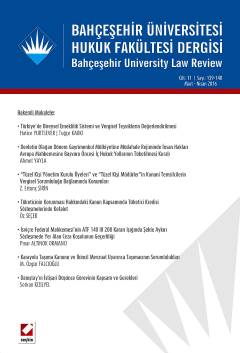 Bahçeşehir Üniversitesi Hukuk Fakültesi Dergisi Cilt:11 – Sayı:139 – 140 Mart – Nisan 2016 Yrd. Doç. Dr. Ceren Zeynep Pirim 