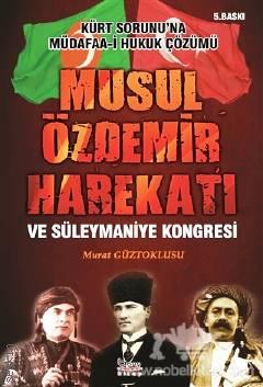 Musul Özdemir Harekatı ve Süleymaniye Kongresi Murat Güztoklusu  - Kitap