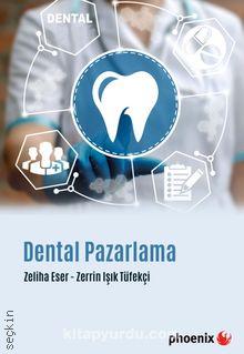 Dental Pazarlama Zeliha Eser, Zerrin Işık Tüfekçi  - Kitap