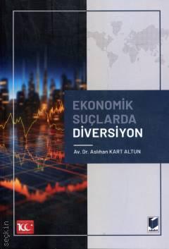 Ekonomik Suçlarda Diversiyon Aslıhan Kart Altun  - Kitap