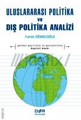 Uluslararası Politika ve Dış Politika Analizi Faruk Sönmezoğlu  - Kitap