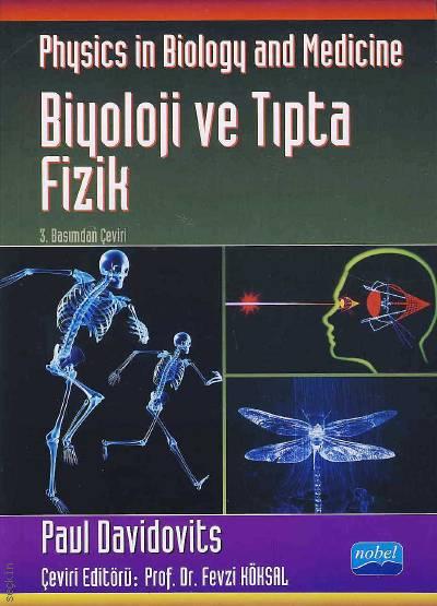 Physics in Biology and Medicine Biyoloji ve Tıpta Fizik Poul Davidovits  - Kitap