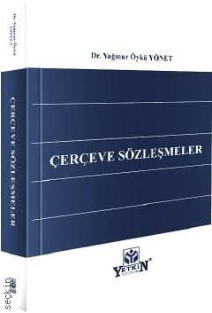 Çerçeve Sözleşmeler Yağmur Öykü Yönet  - Kitap