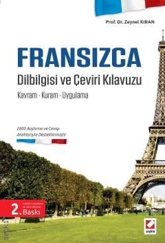 Fransızca Dilbilgisi ve Çeviri Kılavuzu Kavram – Kuram – Uygulama Prof. Dr. Zeynel Kıran  - Kitap