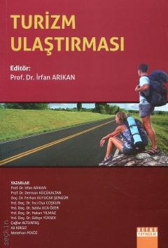 Turizm Ulaştırması Prof. Dr. İrfan Arıkan  - Kitap