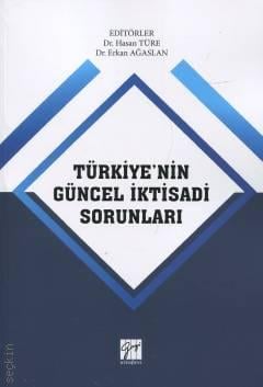 Türkiye'nin Güncel İktisadi Sorunları Dr. Hasan Türe  - Kitap