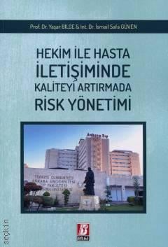 Hekim ile Hasta İletişiminde Kaliteyi Artırmada Risk Yönetimi