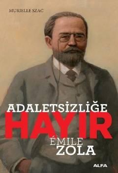 Adaletsizliğe Hayır Emile Zola  - Kitap