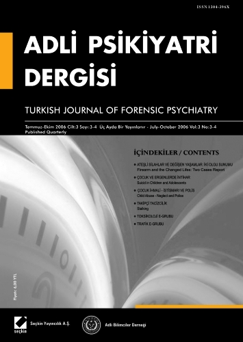 Adli Psikiyatri Dergisi – Cilt:3 Sayı:3–4 Temmuz/Ekim 2006 Prof. Dr. İ. Hamit Hancı 