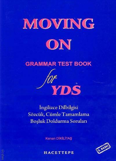 YDS Moving On, Grammar Test Book  Kenan Dikilitaş  - Kitap
