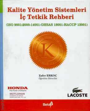 Kalite Yönetim Sistemleri İç Tetkik Rehberi (ISO 9001:2000–14001–OHSAS 18001–HACCP 13001) Zafer Erkoç  - Kitap