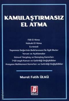 Kamulaştırmasız El Atma Murat Fatih Ülkü  - Kitap