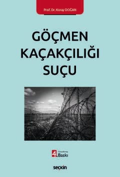 Göçmen Kaçakçılığı Suçu