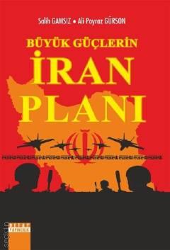Büyük Güçlerin İran Planı Ali Poyraz Gürson  - Kitap