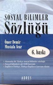 Sosyal Bilimler Sözlüğü Ömer Demir, Mustafa Acar  - Kitap