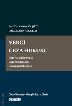 Vergi Ceza Hukuku Prof. Dr. Mahmut Kaşıkcı, Doç. Dr. Altan Rençber  - Kitap