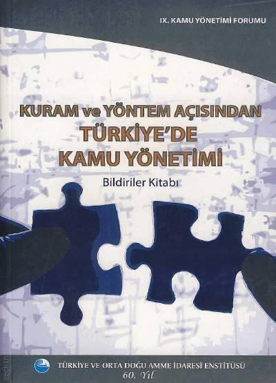 Kuram ve Yöntem Açısından Türkiye'de Kamu Yönetimi Bildiriler Kitabı Hikmet Kavruk  - Kitap
