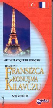 Fransızca Konuşma Kılavuzu Seda Yekeler  - Kitap
