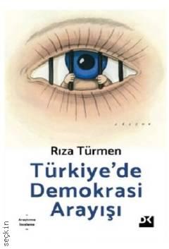 Türkiye'de Demokrasi Arayışı Rıza Türmen  - Kitap