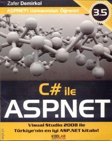 C# ile ASP.NET (Visual Studio 2008 ile) Zafer Demirkol  - Kitap