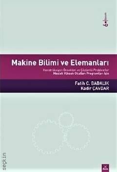 Makine Bilimi ve Elemanları Fatih C. Babalık, Kadir Çavdar  - Kitap