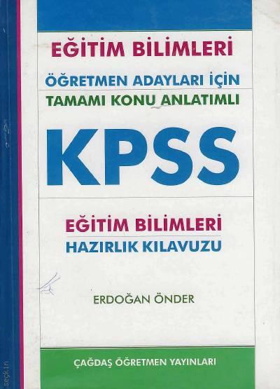 Öğretmen Adayları İçin Tamamı Konu Anlatımlı KPSS Eğitim Bilimleri Hazırlık Kılavuzu Erdoğan Önder  - Kitap