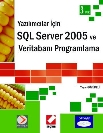 Yazılımcılar İçin SQL Server 2005 ve Veritabanı Programlama Yaşar Gözüdeli  - Kitap