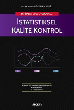 MİNİTAB ve SPSS Uygulamalı İstatistiksel Kalite Kontrol
 Prof. Dr. M. Revan Özkale Atıcıoğlu  - Kitap