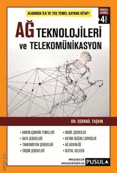 Ağ Teknolojileri ve Telekomünikasyon Cebrail Taşkın  - Kitap