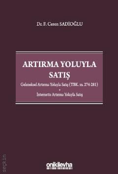 Artırma Yoluyla Satış F. Ceren Sadioğlu