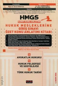HMGS Kampı Özet Konu Anlatımı Avukatlık Hukuku – Hukuk Felsefesi ve Sosyolojisi – Türk Hukuk Tarihi  Modül: 15 – 16 – 17 Prof. Dr. Ahmet Nohutçu, Av. Ebru Çorbacıoğlu, Av. Hediye Gökçe Baykal  - Kitap