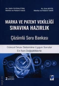 Marka ve Patent Vekilliği Sınavına Hazırlık Çözümlü Soru Bankası