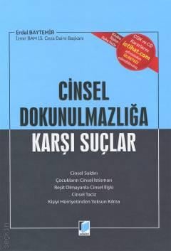 Cinsel Dokunulmazlığa Karşı Suçlar Erdal Baytemir