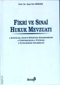 Fikri ve Sınai Hukuk Mevzuatı Ayşe Nur Berzek  - Kitap