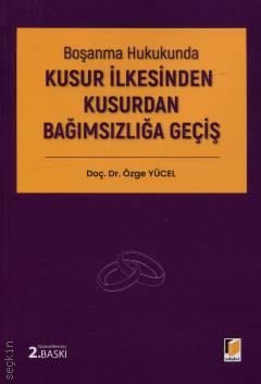 Kusur İlkesinden Kusurdan Bağımsızlığa Geçiş
