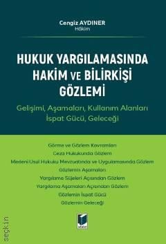 Hukuk Yargılamasında Hakim ve Bilirkişi Gözlemi