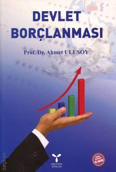 Devlet Borçlanması Prof. Dr. Ahmet Ulusoy  - Kitap