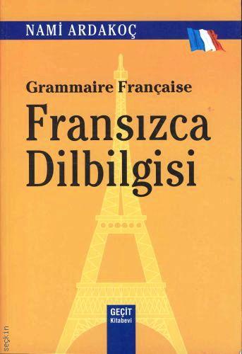 Fransızca Dilbilgisi Nami Ardakoç  - Kitap