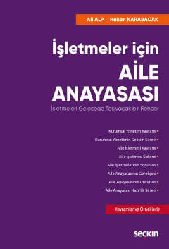 İşletmeler için Aile Anayasası İşletmeleri Geleceğe Taşıyacak bir Rehber Ali Alp, Hakan Karabacak  - Kitap