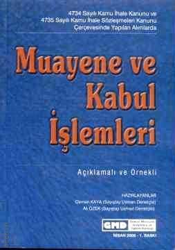 Muayene ve Kabul İşlemleri Osman Kaya, Ali Özek