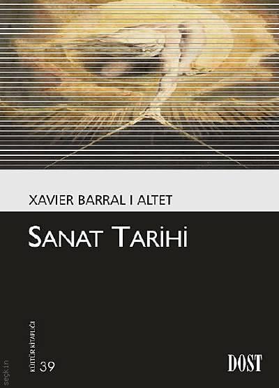 Sanat Tarihi Xavier Barral  - Kitap