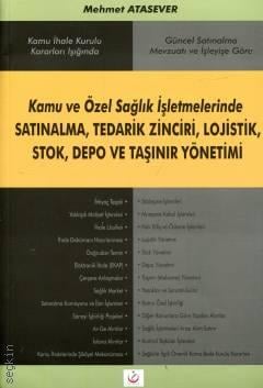 Satınalma, Tedarik Zinciri, Lojistik, Stok, Depo ve Taşınır Yönetimi Mehmet Atasever