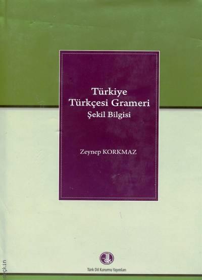 Türkiye Türkçesi Grameri  Zeynep Korkmaz