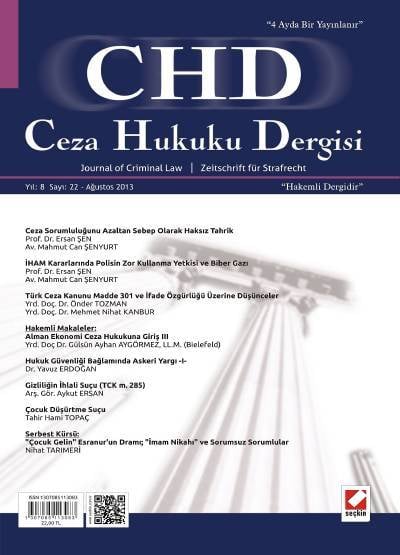 Ceza Hukuku Dergisi Sayı:22 Ağustos 2013 Prof. Dr. Veli Özer Özbek 
