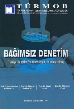 Bağımsız Denetim Prof. Dr. Seval Kardeş Selimoğlu, Prof. Dr. Mehmet Özbirecikli, Prof. Dr. Şaban Uzay, Doç. Dr. Süleyman Uyar  - Kitap