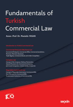 Fundamentals of Turkish Commercial Law Doç. Dr. Mustafa Yasan  - Kitap